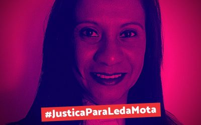 Justiça para Leda Mota!