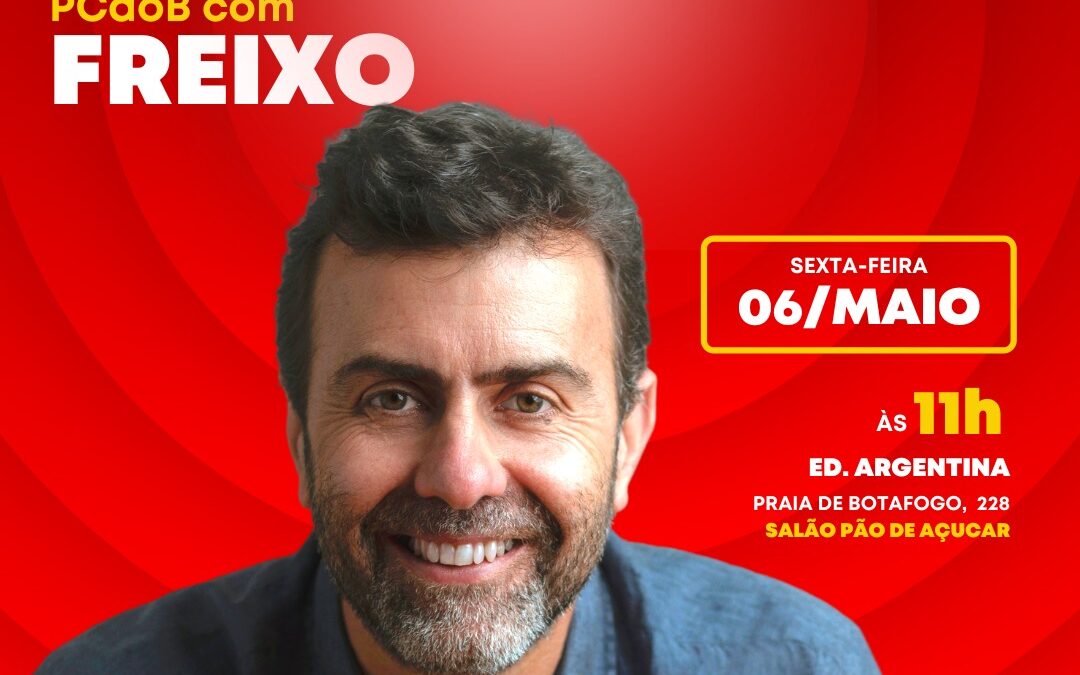 Ato Político: apoio oficial do PCdoB-RJ à candidatura de Marcelo Freixo