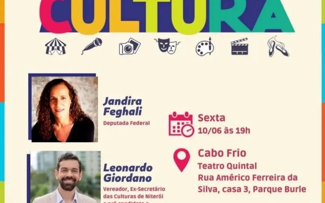 Caravana da Cultura: Jandira Feghali e Leonardo Giordano vão a Cabo Frio para encontro com setor artístico