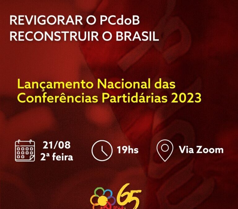 21 de agosto: Lançamento nacional das conferências partidárias do PCdoB