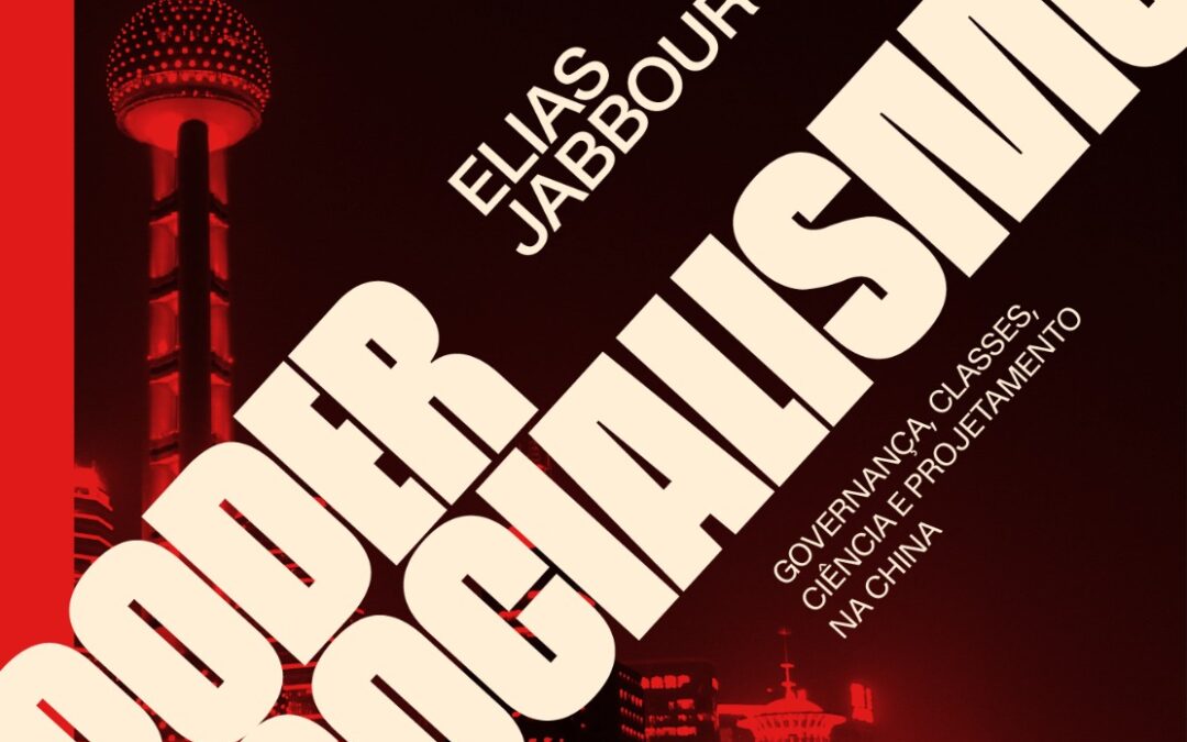 Poder e socialismo: Governança, classes, ciência e projetamento na China